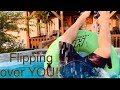 Flipping over You!!!