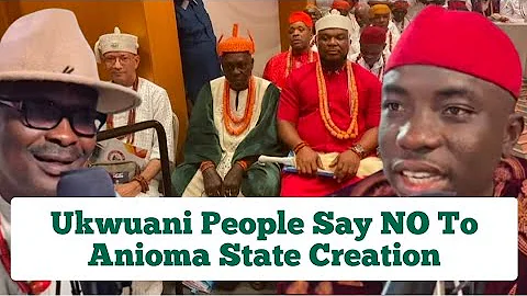 Ukwuani People: We're Not Part Of Anioma State Creation