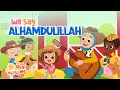 Muslim Songs For Kids | We Say Alhamdulillah ☀️ MiniMuslims