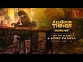 All good things  sirens official audio