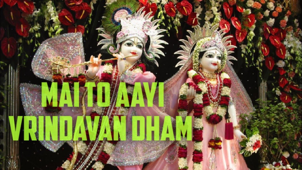 Mai To Aayi Vrindavan Dham   New Radha Rani status Video  Radha Krishna WhatsApp Status Video