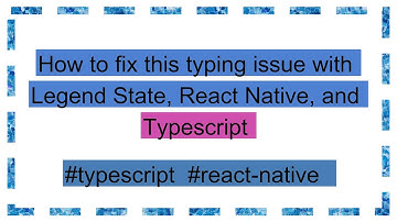 How to fix this typing issue with Legend State, React Native, and Typescript