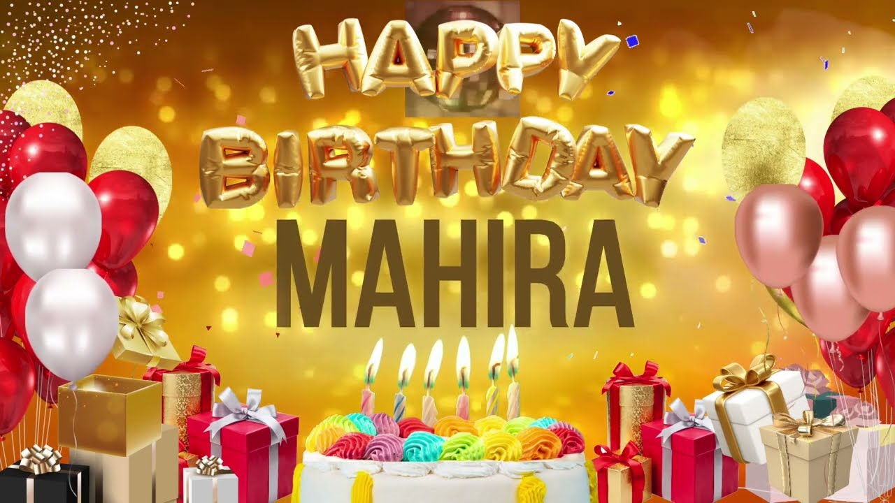 MAHiRA   Happy Birthday Mahira