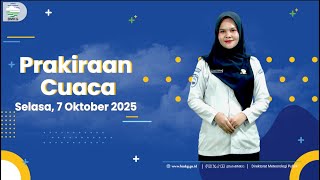 Prakiraan Cuaca Esok Hari, Selasa, 07 Oktober 2025
