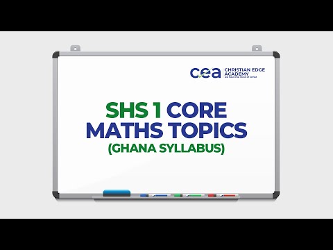 SHS 1 Core Mathematics Topics | Ghana Syllabus