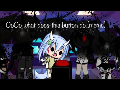 ⭕~OoOo~what does this button do?~⭕ part 2 || gacha life || Bluwy Moonie