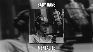 Baby Gang - Mentalité (Speed Up)