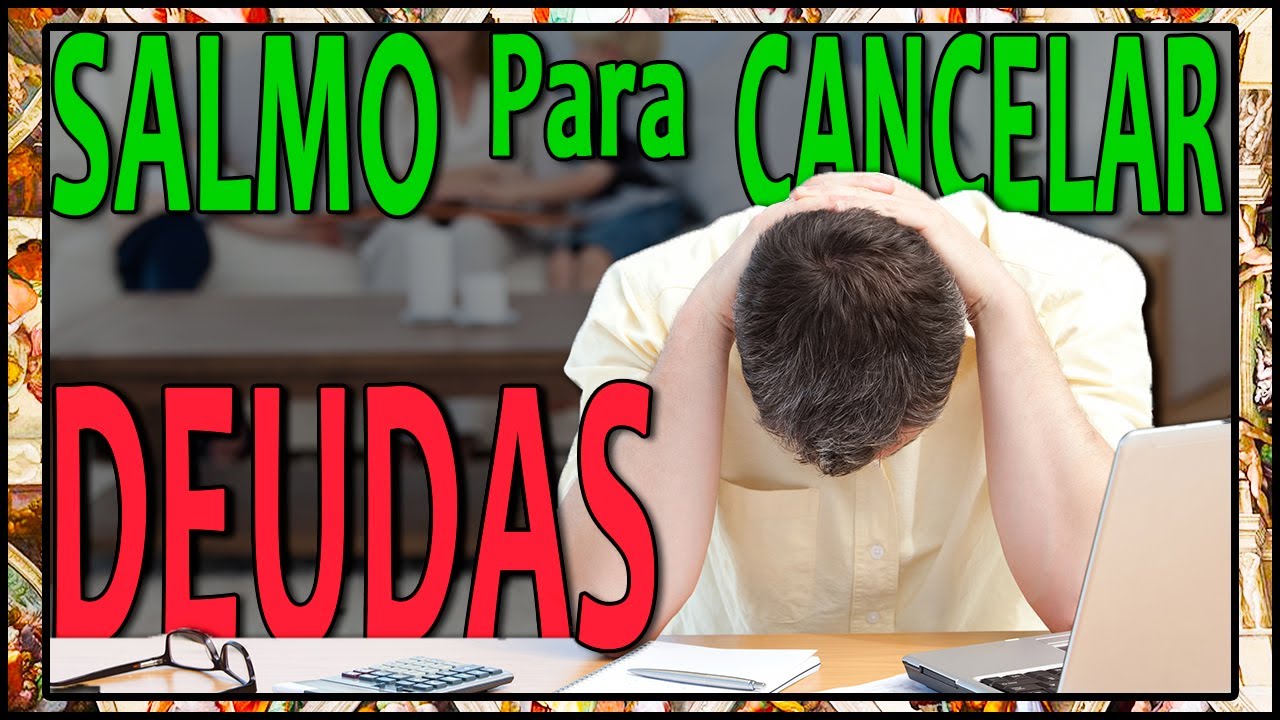 🙏🏻 Salmo para CANCELAR DEUDAS 💵 PODEROSA Y MILAGROSA ORACIÓN! NO FALLA - La Voz de DIOS