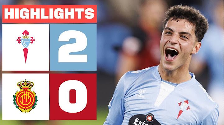 RC CELTA 2 - 0 RCD MALLORCA I HIGHLIGHTS LALIGA EA SPORTS