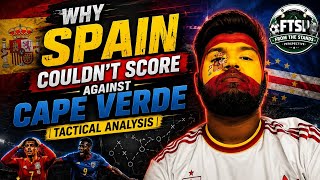 Spain 0-0 Cabo Verde: What Went Wrong? | Tactical Analysis #worldcup2026 #fifaworldcup #football 