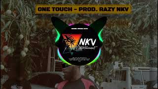 One Touch - Prod. RAZY NKV 🇵🇬