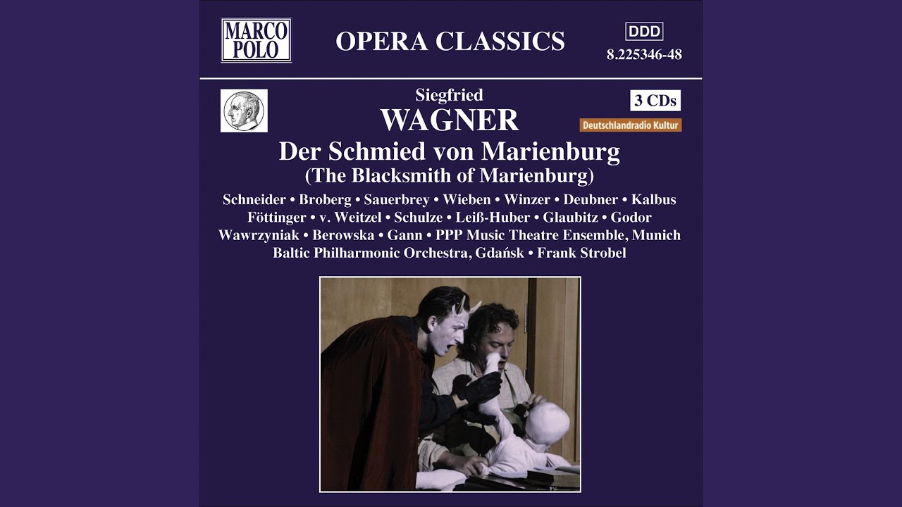 Der Schmied von Marienburg, Op. 13, Act II Scene 5: Fur Ihn ward dieser Helm geschmiedet…...