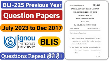 BLI 225 Previous Year Question Papers || bli-225 previous session Question Papers || Ignou Blis TEE