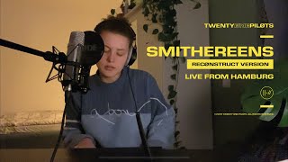 Smithereens (Reconstruct Version) // twenty one pilots // Cover