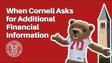 When Cornell Asks for Additional Information...