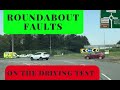 Roundabouts Faults on your Driving Test