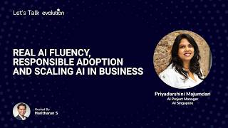 Let's Talk Evolution #22 - Real AI Fluency, Responsible Adoption and Scaling AI in Business