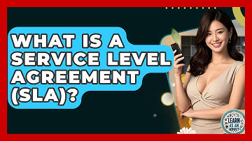 What Is A Service Level Agreement (SLA)? - Learn As An Adult