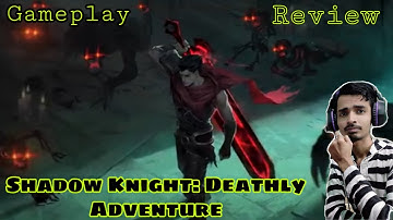 Shadow Knight: Deathly Adventure | Gameplay | Review | New RPG Android Game |