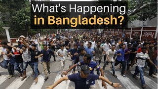 What's Happening in Bangladesh? (Student Protests)