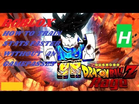 Roblox Dragon Ball Rage How To Train Stats Faster Without Gamepasses Youtube - roblox dragon ball rage script hack how do you get robux