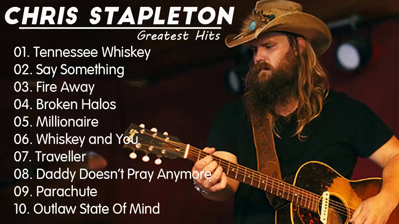 ChrisStapleton New Country Songs 2020 ChrisStapleton Greatest Hits