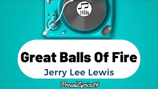 Vignette de la vidéo "Great Balls Of Fire Lyrics Jerry Lee Lewis"