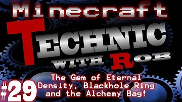 Minecraft Technic Part 29 The Gem of Eternal Density, Blackhole Ring and the Alchemy Bag!
