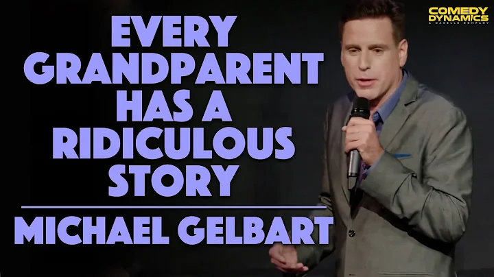 Every Grandparent Has A Ridiculous Story - Michael...