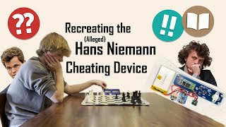 We Built the Alleged Hans Niemann Chess Cheating Device (and You Can Too!)