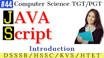 JAVA Script introduction(JS intro) | #Computer science teacher study material | #DSSSB/HSSC/KVS/HTET