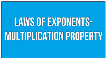 Laws of Exponents - Multiplication Property-How To Multiply Same Base Exponential Terms