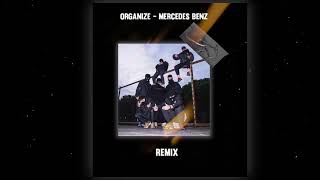 Organize - Mercedes Benz / Voum Voum  (Remix) | Prod.Oguz Resimi