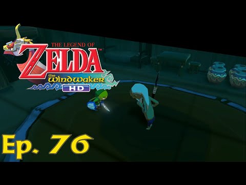 The Legend of Zelda: Wind Waker HD | Episode 76 - The Great Rematch