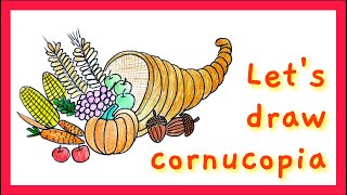 Let's Draw Cornucopia | Drawing with My Kids | Quiet