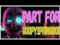 Sfmfnaf collab part for goopyspringboi