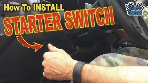How To Install A Starter Switch (Andy’s Garage: Episode - 65)