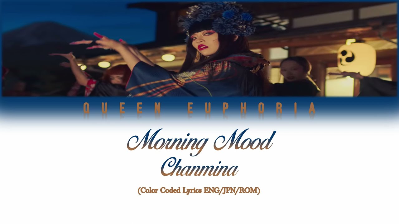 起きるちゃん CHANMINA 'Morning Mood' [Color Coded Lyrics ENG/JPN/ROM] + SUB