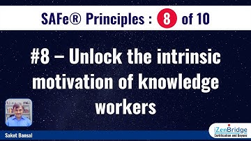 SAFe® Principles | #8 – Unlock the intrinsic motivation of knowledge workers | SAFe®