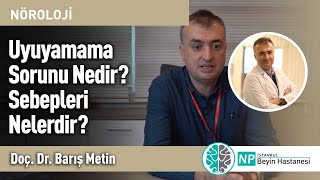 Uyuyamama Sorunu Nedir? Sebepleri Nelerdir?