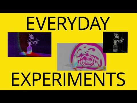Everyday Experiments