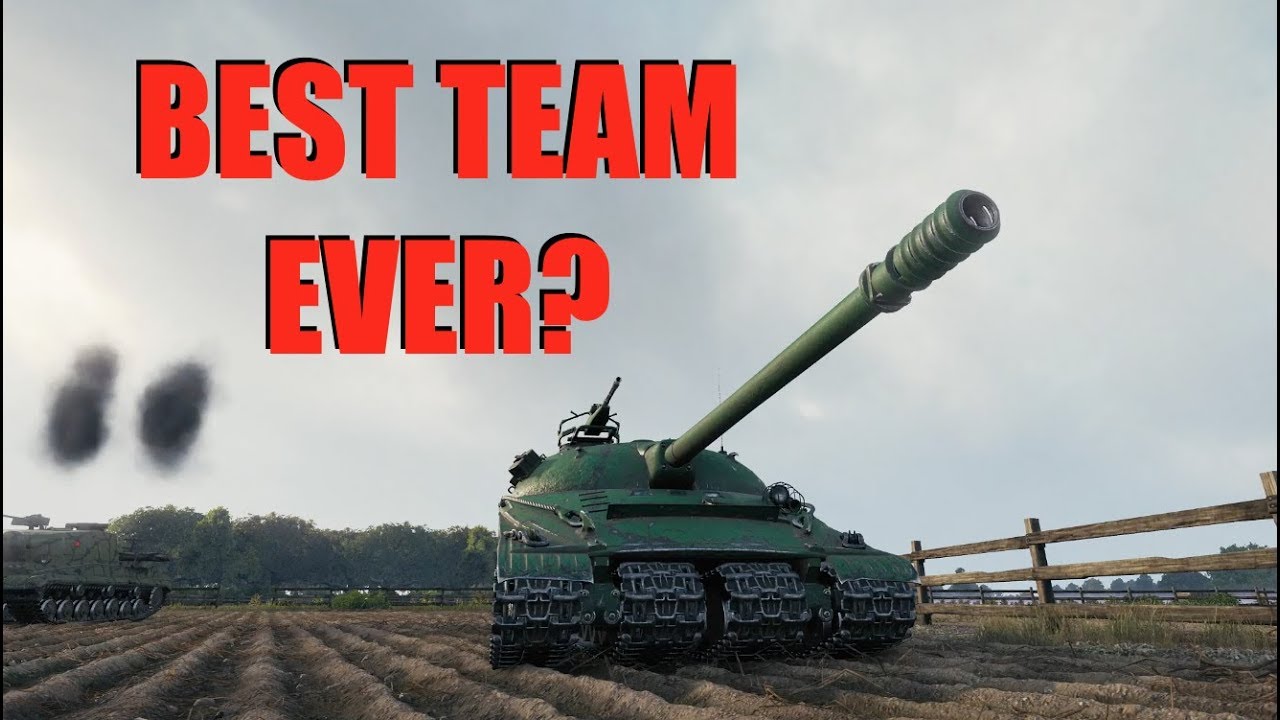 WOT - Best Team Ever? | World of Tanks - YouTube