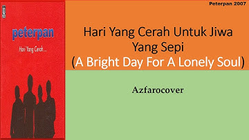 Peterpan - Hari Yang Cerah Lyrics English Version 2.1