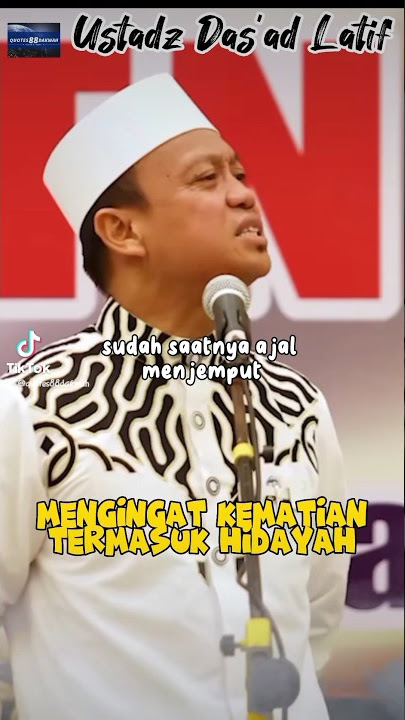 Mengingat kematian termasuk hidayah - Ustad Dasad Latif #ustadviral #ceramahpendek #kematian