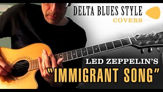 Led Zeppelin's "Immigrant Song" | Delta Blues Style #ledzeppelincover #slideguitar #bluesguitar