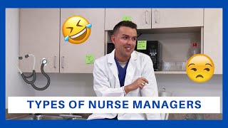 Types of Nurse Managers