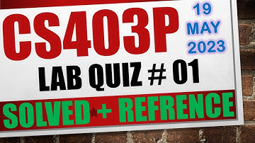 cs403p quiz 1 2023|cs403p lab quiz 1 2023|cs403p quiz 1 solution 2023|cs403p quiz 1 spring 2023