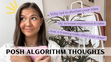 Poshmark Algorithm 2022 Changes: Thoughts and Tips