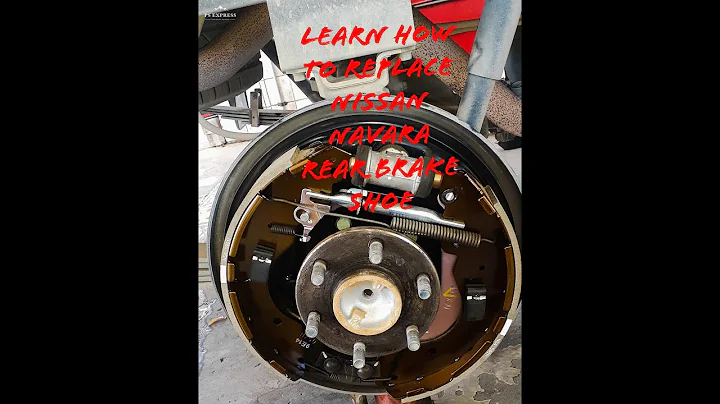 Learn How To Replace Nissan Navara rear brake shoe