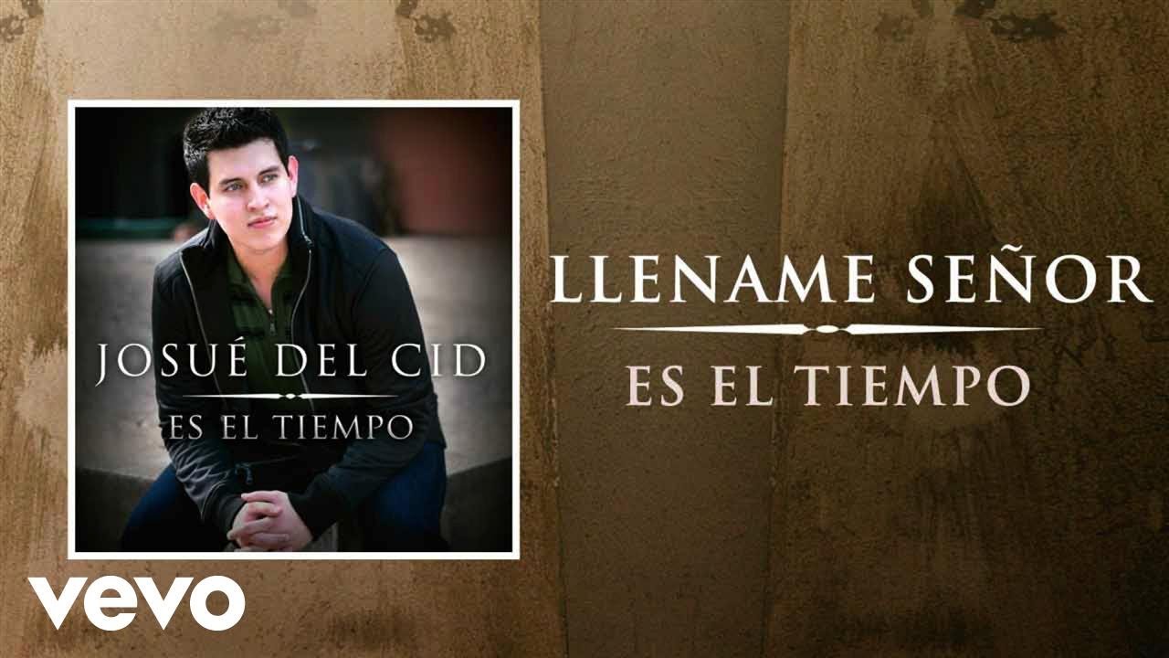 Josue Del Cid - Lléname Señor